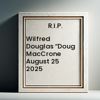 MACCRONE, Wilfred Douglas “Doug” MacCrone