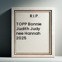 TOPP , Bonnie Judith “Judy” Topp (née Hannah)