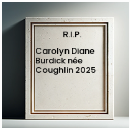 Memorial plaque for Carolyn Diane Burdick Coughlin 2025