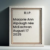Marjorie Ann Alpaugh Nee Mceachran August 17 2025 1