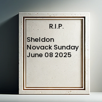Sheldon Novack Sunday June 08 2025 1